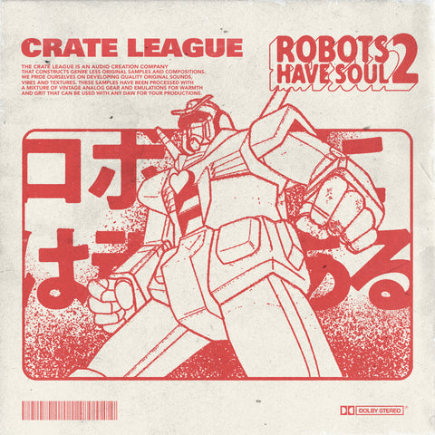 The Crate League - Robots have Soul 2